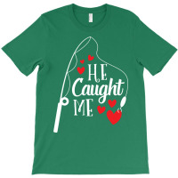 Fishing Couple I Hooked Her Fisherman Married Gift T-shirt | Artistshot