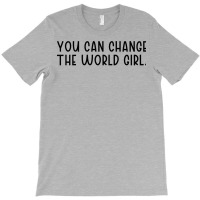 You Can Change The Would Girl Feminism 70s T-shirt | Artistshot