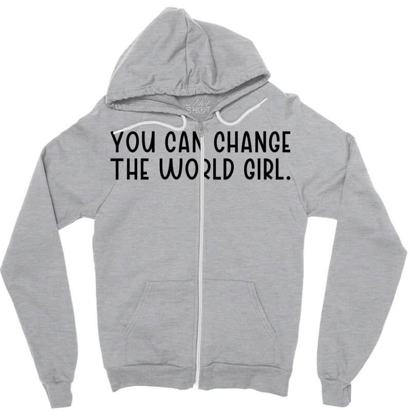 You Can Change The Would Girl Feminism 70s Zipper Hoodie by botitefinos | Artistshot