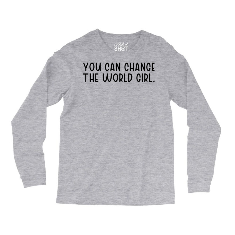 You Can Change The Would Girl Feminism 70s Long Sleeve Shirts by botitefinos | Artistshot