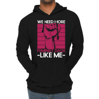 We Need More Feminist Dads Like Me Men Feminism Fe Lightweight Hoodie | Artistshot