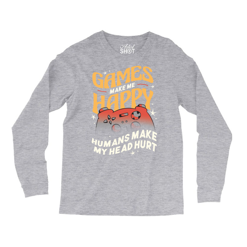 Gaming Makes Me Happy Nostalgia (1) Long Sleeve Shirts by assafidjafert | Artistshot