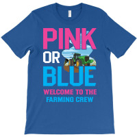 Gender Reveal Farming Quote For A Farmer Family Fu T-shirt | Artistshot