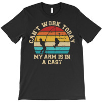 Fishing Cant Work Today My Arm Is In A Cast Blue T-shirt | Artistshot