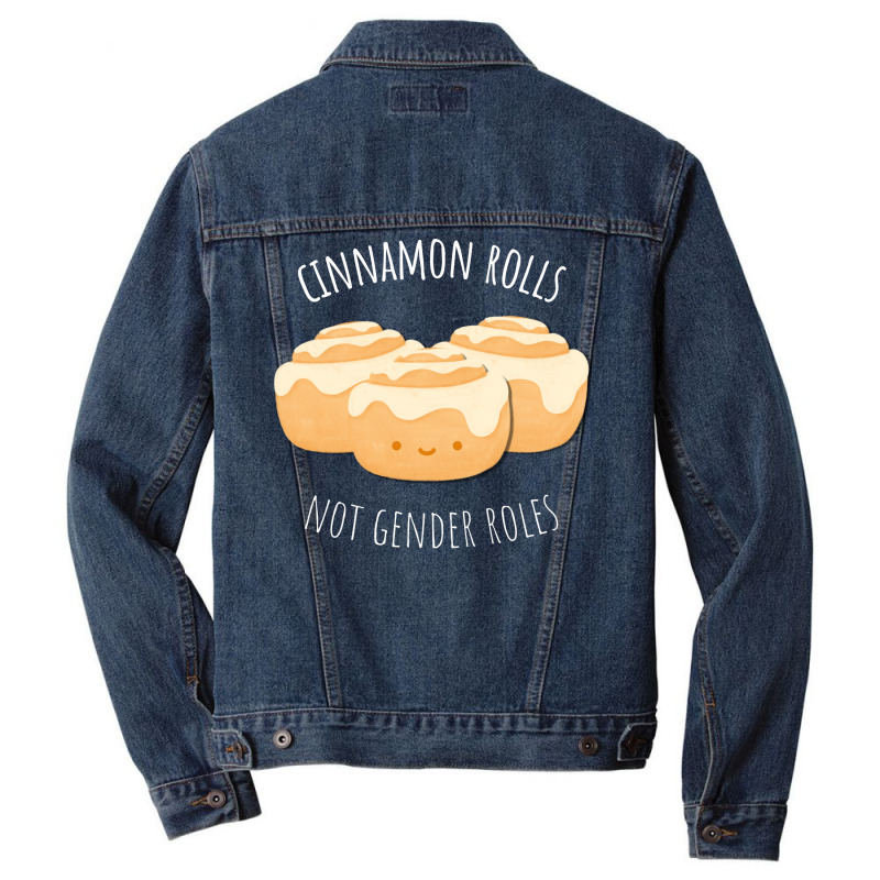 Cinnamon Rolls Not Gender Roles Nostalgia Men Denim Jacket | Artistshot