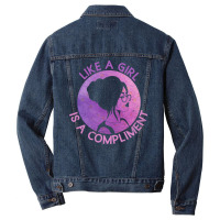 Like A Girl Is A Compliment Feminism Feminist Wome Men Denim Jacket | Artistshot