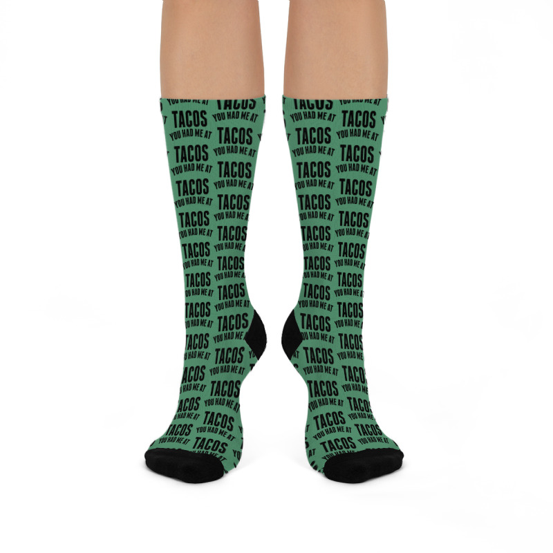 You Had Me At Tacos Crew Socks | Artistshot