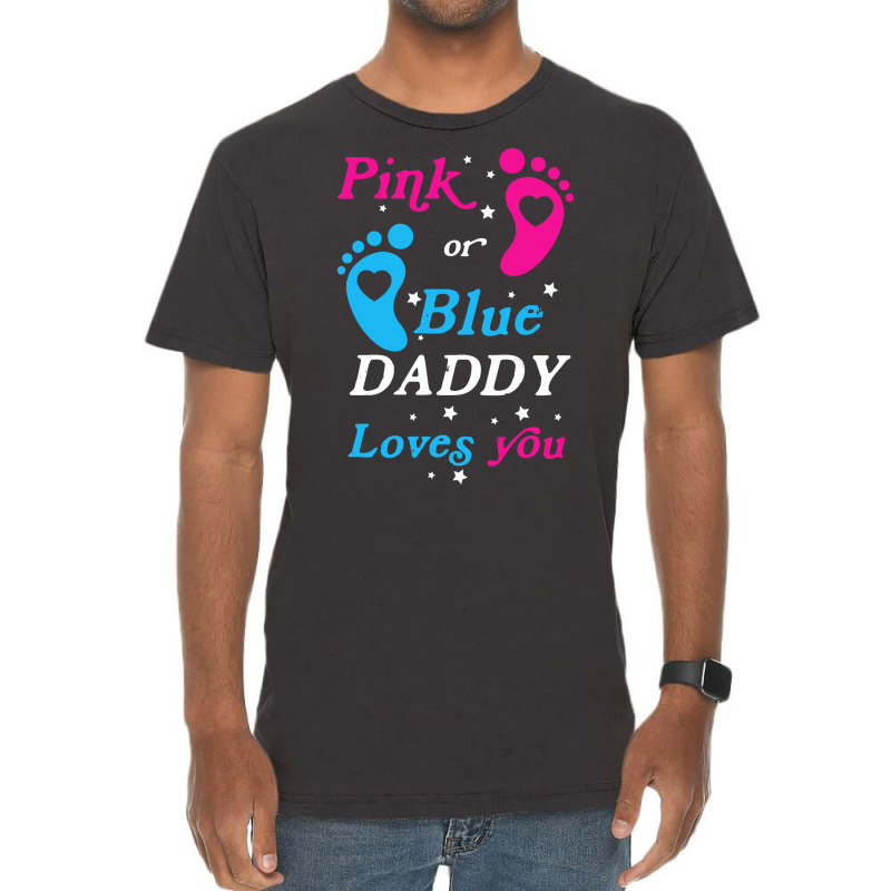 Pink Or Blue Daddy Loves You Gender Nature Vintage T-Shirt by tindalberkay9 | Artistshot