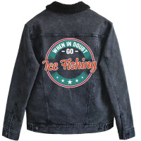 When In Doubt Go Ice Fishing Boy Unisex Sherpa-lined Denim Jacket | Artistshot