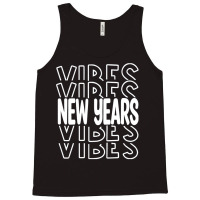 New Years Vibes Tank Top | Artistshot