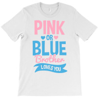 Gender Reveal Pink Or Blue Brother Nature T-shirt | Artistshot