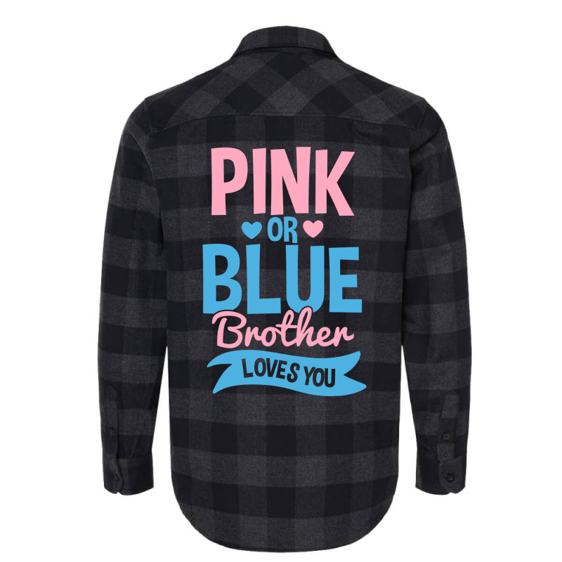 Gender Reveal Pink Or Blue Brother Nature Flannel Shirt | Artistshot