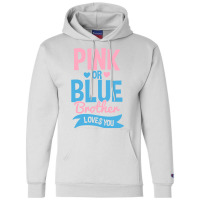 Gender Reveal Pink Or Blue Brother Nature Champion Hoodie | Artistshot