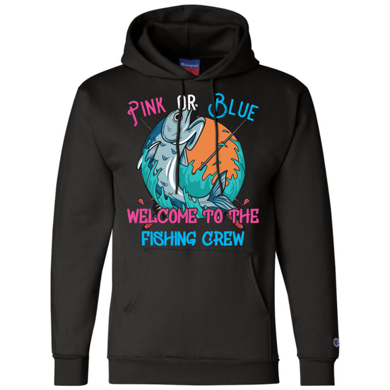 Gender Reveal Fishing Design For A Fishermen Funny Champion Hoodie | Artistshot