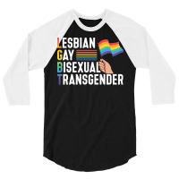 Lgbt Gay Pride Month Lesbian Gay Bisexual Transgen 3/4 Sleeve Shirt | Artistshot