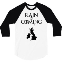 Rain Is Coming   Uk And Ireland 3/4 Sleeve Shirt | Artistshot