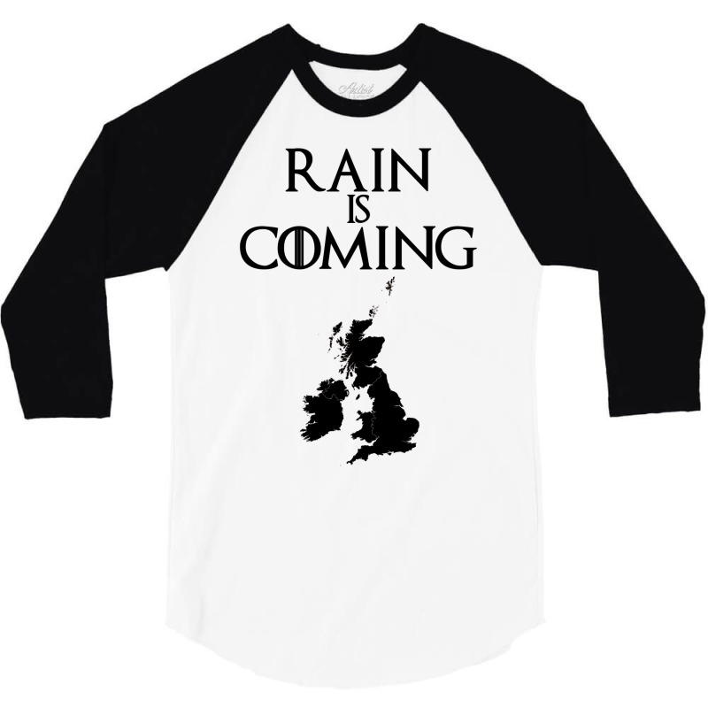 Rain Is Coming   Uk And Ireland 3/4 Sleeve Shirt by musterfkwilliea | Artistshot