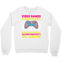 Video Games Foster The Mindset Crewneck Sweatshirt | Artistshot