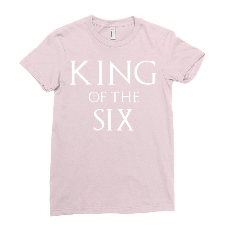 The King Of The Six Ladies Fitted T-Shirt by tyackecbsharep1 | Artistshot