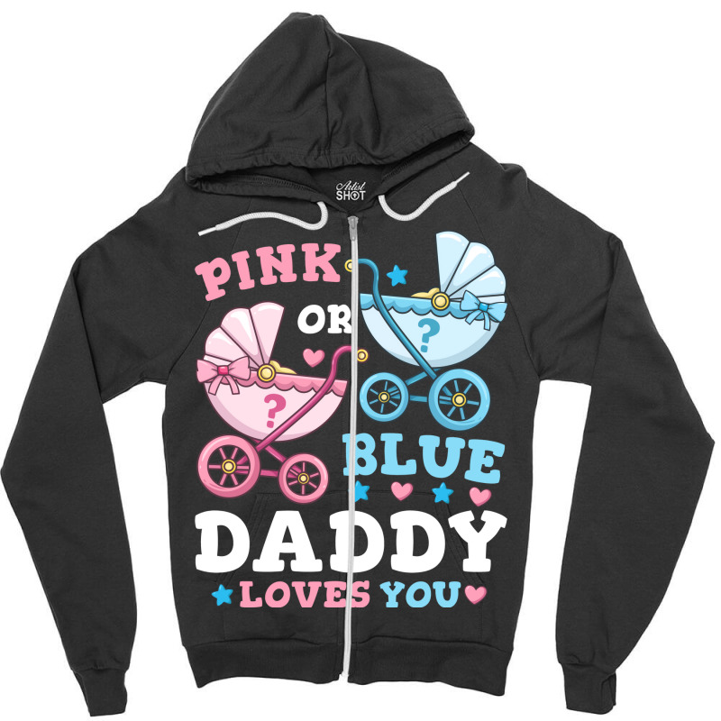 Gender Reveal Daddy Father Gift Zipper Hoodie | Artistshot