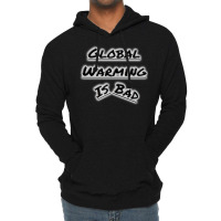 Bad Global Warming Nature (1) (1) Lightweight Hoodie | Artistshot