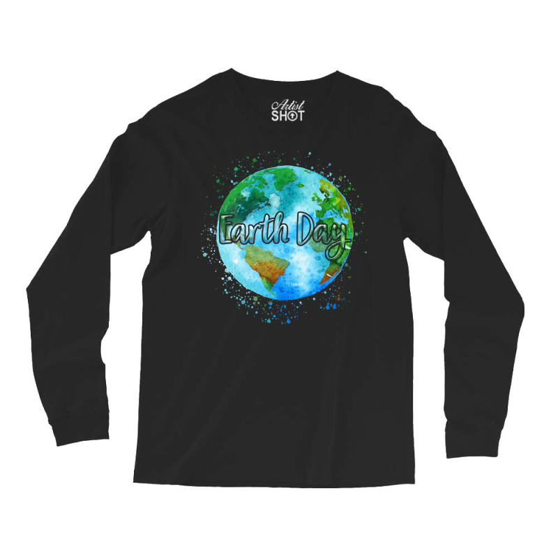 Beautiful Celebrate Earth Day Environmental Earth Long Sleeve Shirts | Artistshot