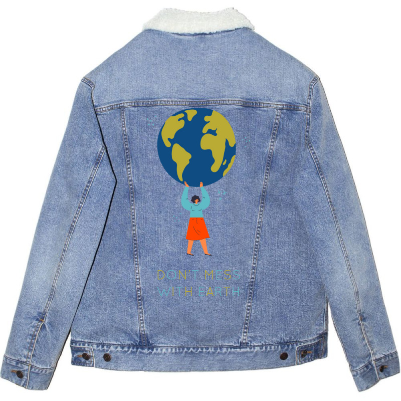 Dont Mess With Earth Tumblr (1) Unisex Sherpa-lined Denim Jacket | Artistshot