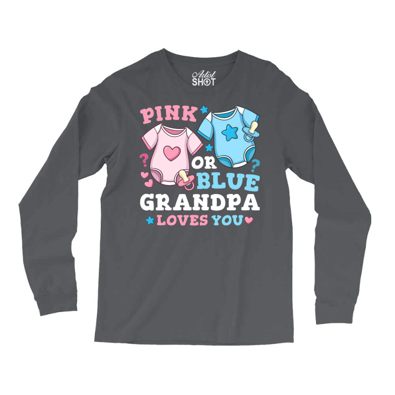 Gender Reveal Grandpa Pink Or Blue Nostalgia Long Sleeve Shirts | Artistshot