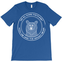 Grizzly Bear We All Share This Planet Dark Colors T-shirt | Artistshot