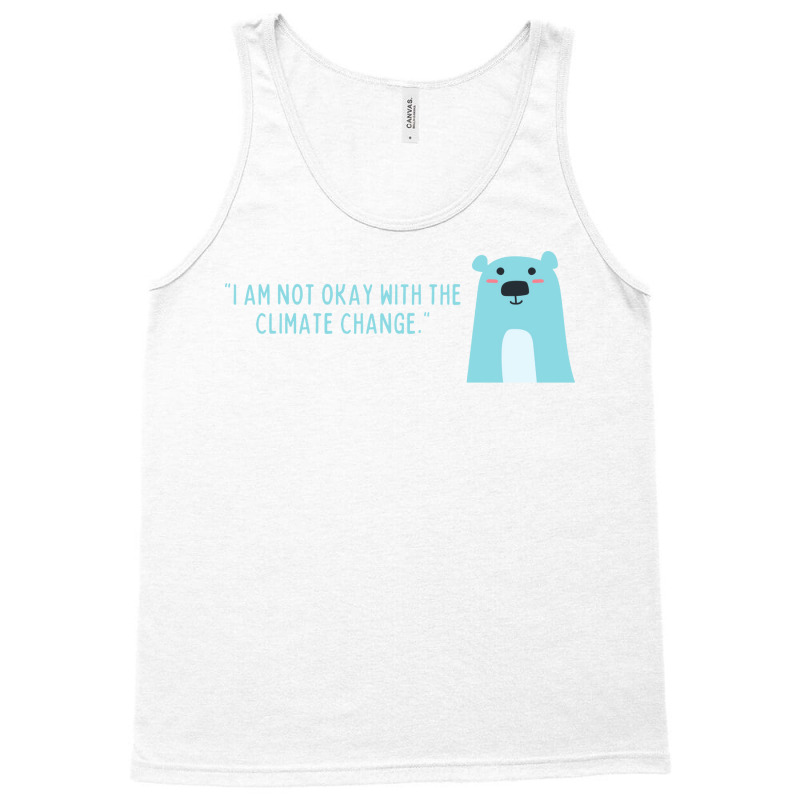 Not Okay With Climate Change Polar Bear Aesthetic Tank Top | Artistshot