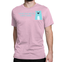 Not Okay With Climate Change Polar Bear Aesthetic Classic T-shirt | Artistshot