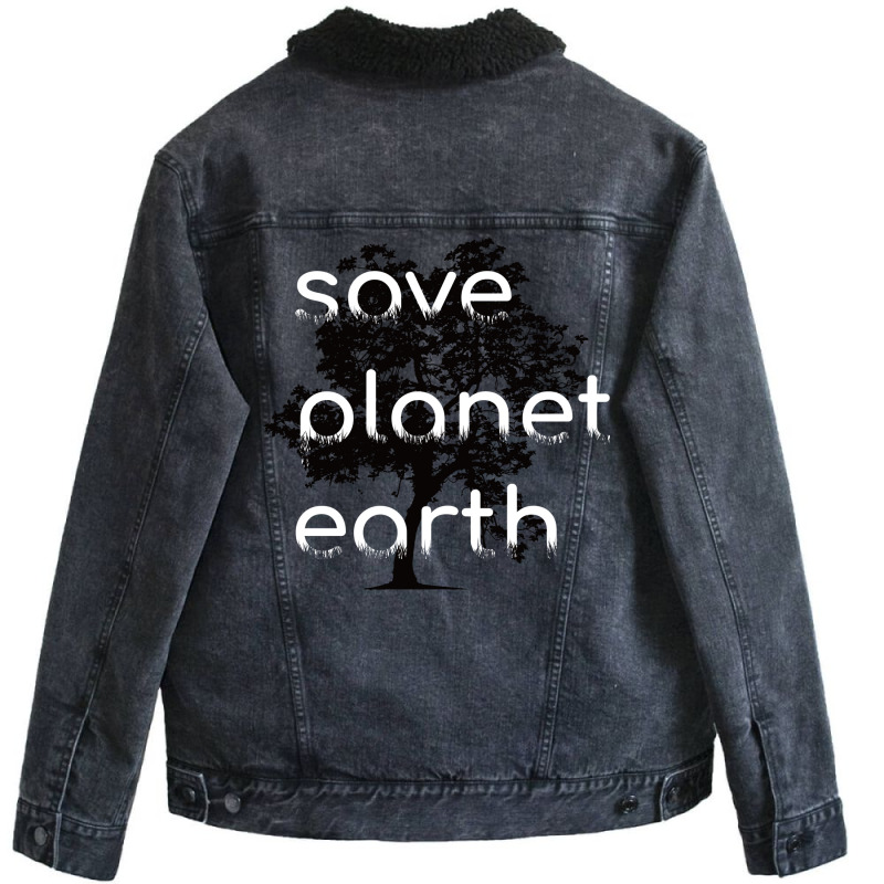 Save Planet Earth Quote (1) (1) Unisex Sherpa-lined Denim Jacket | Artistshot