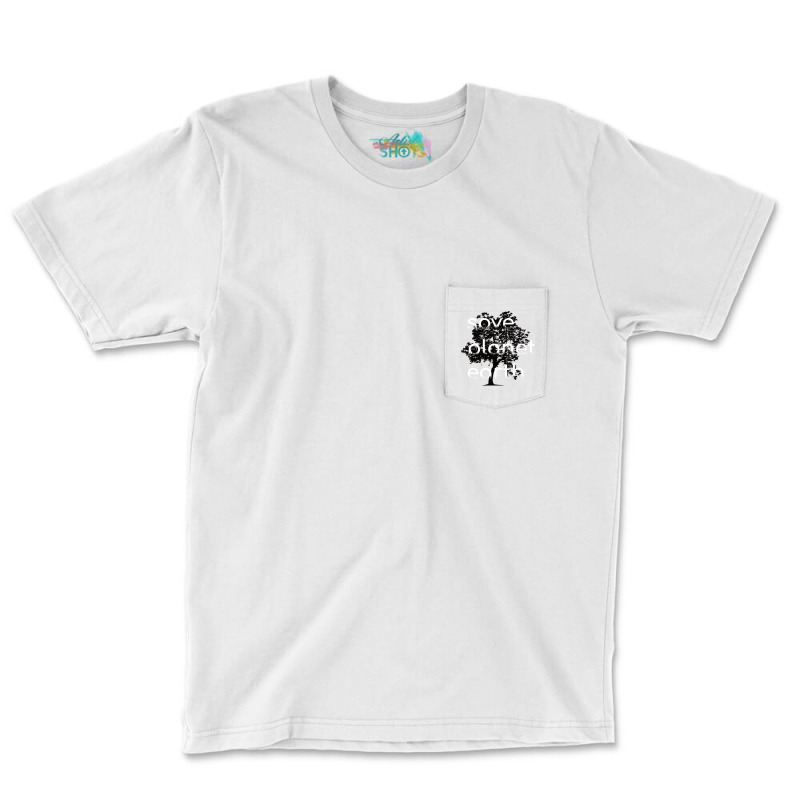 Save Planet Earth Quote (1) (1) Pocket T-shirt | Artistshot