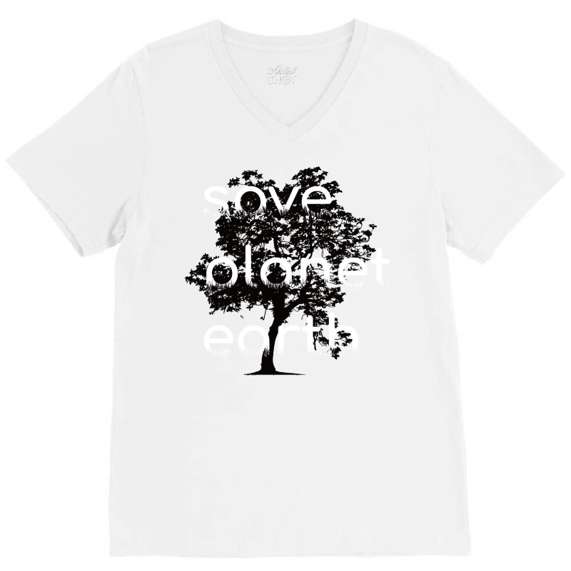 Save Planet Earth Quote (1) (1) V-neck Tee | Artistshot