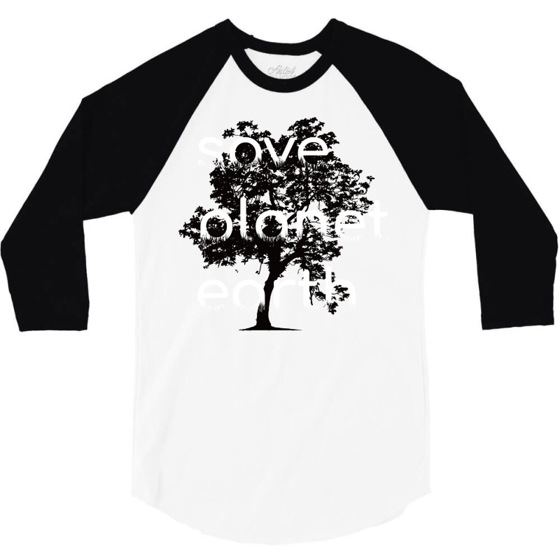 Save Planet Earth Quote (1) (1) 3/4 Sleeve Shirt | Artistshot