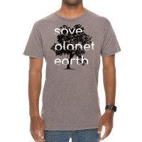 Save Planet Earth Quote (1) (1) Vintage T-shirt | Artistshot