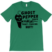 Ghost Pepper Sauce Quote T-shirt | Artistshot