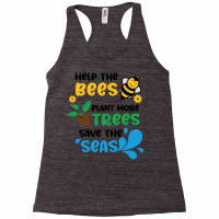 Save The Bees Plant The Trees Clean The Seas Girl Racerback Tank | Artistshot