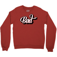 Bad Cursive Letter Artwork Girl Crewneck Sweatshirt | Artistshot