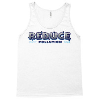 Reduce Pollution 80s (1) (1) Tank Top | Artistshot