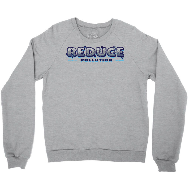 Reduce Pollution 80s (1) (1) Crewneck Sweatshirt | Artistshot