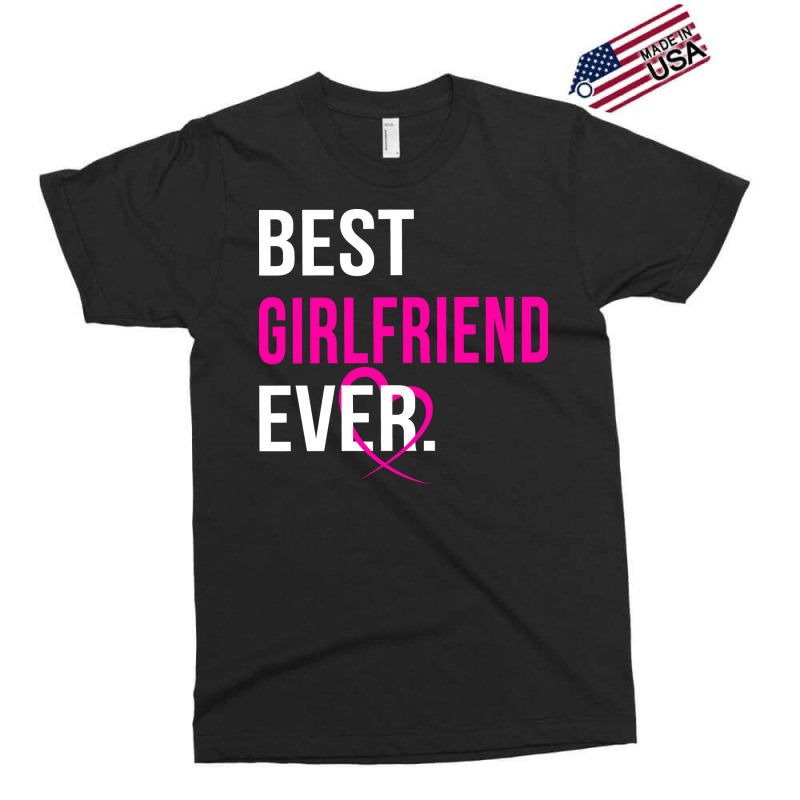 Best Girlfriend Ever Boy Exclusive T-shirt by deoniravihuy | Artistshot