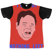 Ian Beale's Got Nothing Left Graphic T-shirt | Artistshot