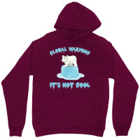 Global Warming Its Not Cool Polar Bear Melting Ice Unisex Hoodie | Artistshot