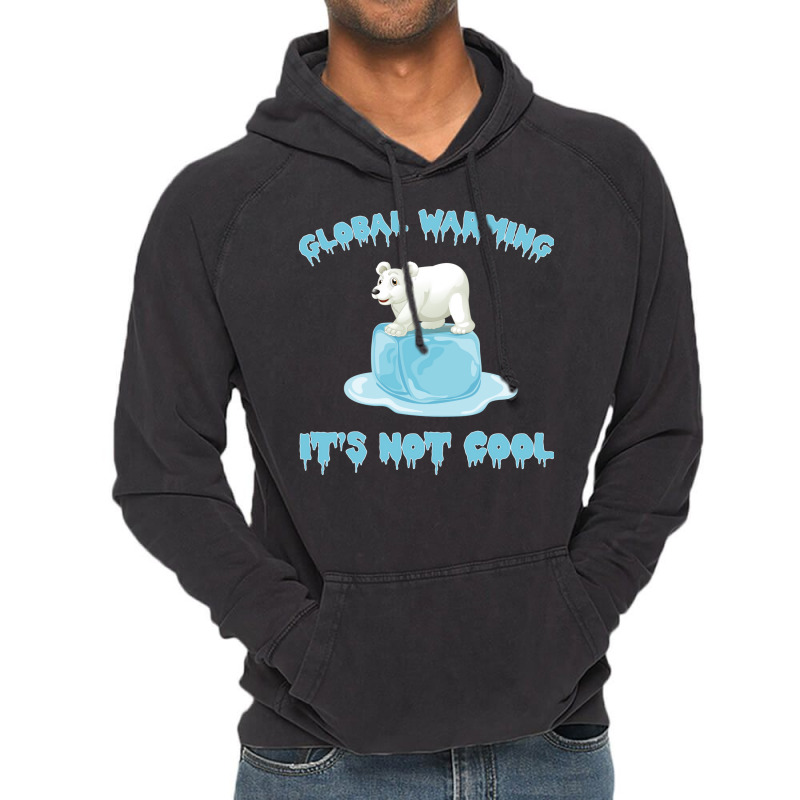 Global Warming Its Not Cool Polar Bear Melting Ice Vintage Hoodie by ankuyimunadis | Artistshot