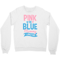 Gender Reveal Pink Or Blue Mom Mother Nature Crewneck Sweatshirt | Artistshot