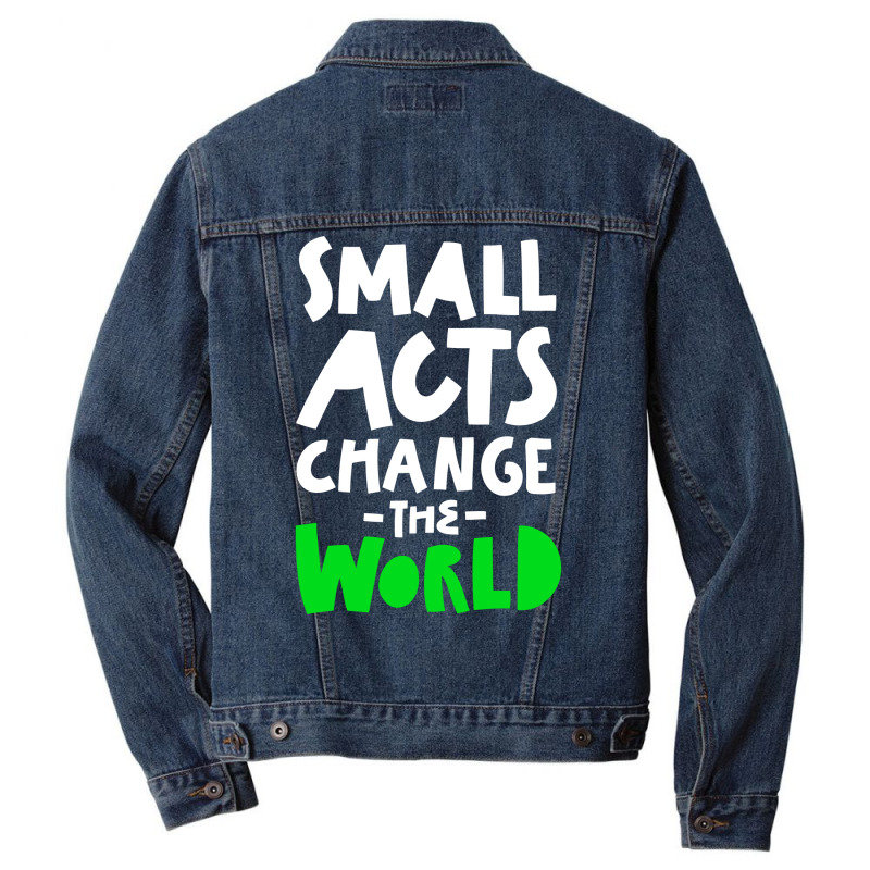 Go Green Small Acts Change The World Zero Waste Ec Men Denim Jacket by ankuyimunadis | Artistshot