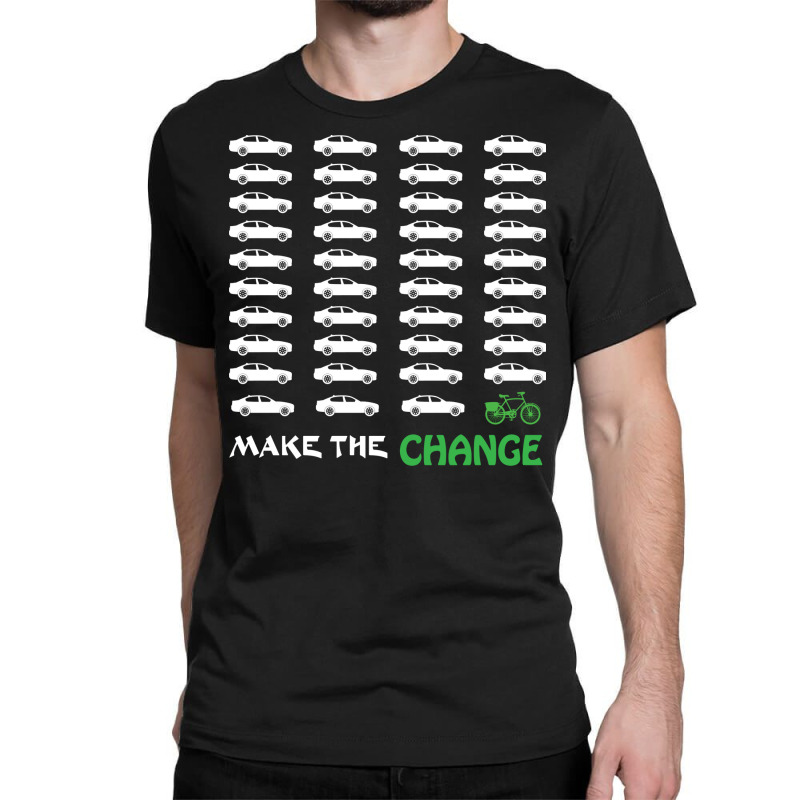 Cyclists Make The Change Climate Awareness Car And Classic T-shirt | Artistshot