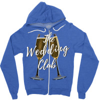 The Wedding Club Champagne Glasses Toast Girl Zipper Hoodie | Artistshot