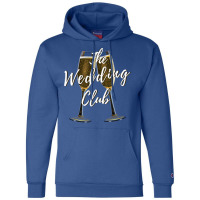 The Wedding Club Champagne Glasses Toast Girl Champion Hoodie | Artistshot